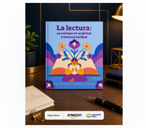 La lectura: un enfoque de amplitud y transversalidad